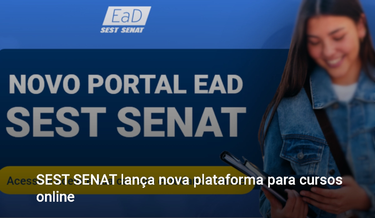 Imagem escrita Novo Portal EAD SEST SENAT, com logo dos cursos EAD e uma imagem de uma estudante ao lado direito